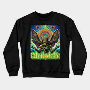 Cthuledelic - Enlightened Cthulhu Rises Crewneck Sweatshirt